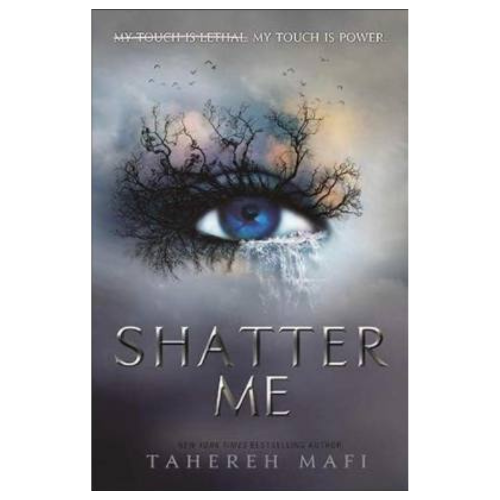 Book: Shatter ME by Tahereh Mafi